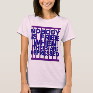 Ingen är fri skjorta - välj färg och stil t shirt