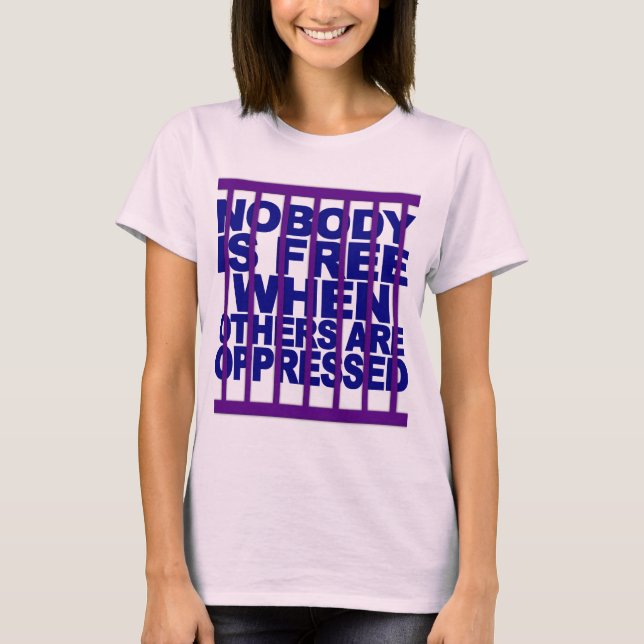Ingen är fri skjorta - välj färg och stil t shirt (Framsida)