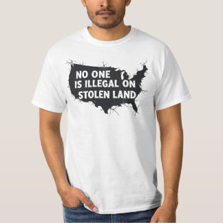 INGEN ÄR ILLEGAL PÅ STÖLD MARK - Antirasism T Shirt
