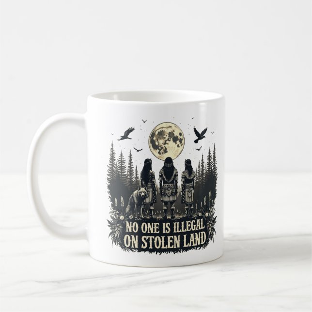 Ingen är olaglig på Stolen Land Native American I Kaffemugg (Vänster)