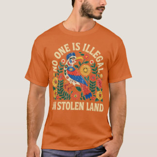 Ingen är olaglig på Stolen Land vi går på Native T Shirt
