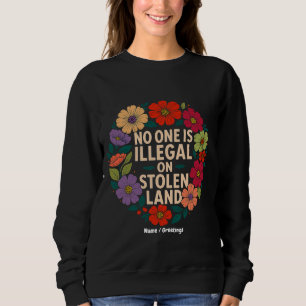 Ingen är olaglig på stulen mark Ursprungsfolk stol T Shirt