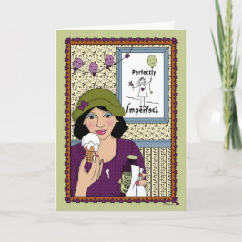 Ingen är Perfekt_A_Hälsning Kort