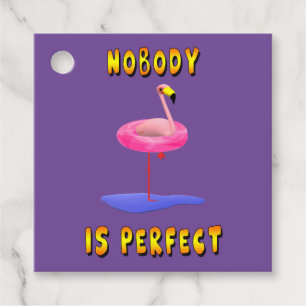 Ingen är perfekt Flamingo Förmånsetiketter Gåvor Etiketter