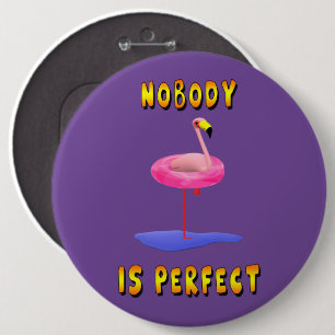 Ingen är perfekt - flamingo med simmande ring knapp