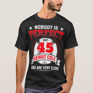 Ingen är Perfekt Gerrit Cole Funny New York Baseb T Shirt