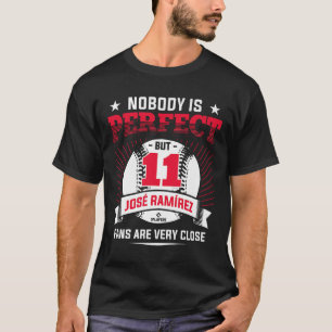 Ingen är Perfekt Jose Ramirez Funny Baseball Play T Shirt