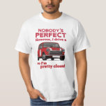 Ingen är perfekt med Austin Mini, Austin Seven T Shirt<br><div class="desc">Ingen är perfekt. Men jag kör en Mini så jag är söt nära. Denna legendariska bil är känd av många olika namn och namn. Det kan vara Austin Mini, Morris Mini, Austin Cooper eller bara Mini. Klicka på redigeringsknappen så hittar du tiotals olika alternativ för färg för denna underbara supermini...</div>