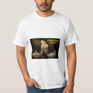 Ingen är smart men jag - fet buddha-grafik t shirt