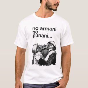 ingen armani ingen punani t-shirt