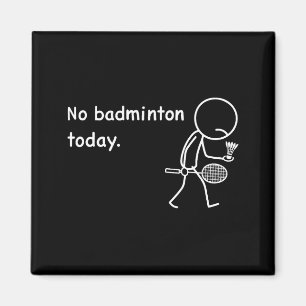Ingen badminton idag spelare spelare tränare fans magnet