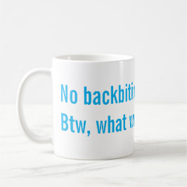 Ingen baktalning kaffemugg