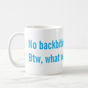 Ingen baktalning kaffemugg