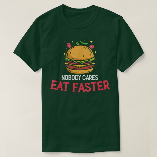 Ingen bär Eat Faster, Cheeseburger Hamburger Lo T Shirt (Design framsida)