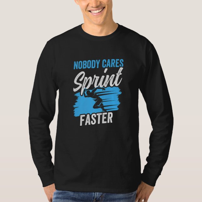 Ingen bär Sprint Faster Ord Motivation Cute T Shirt (Framsida)