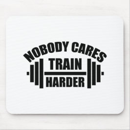 Ingen bär Tåg Harder Gym Motivation Mouse Pad Musmatta