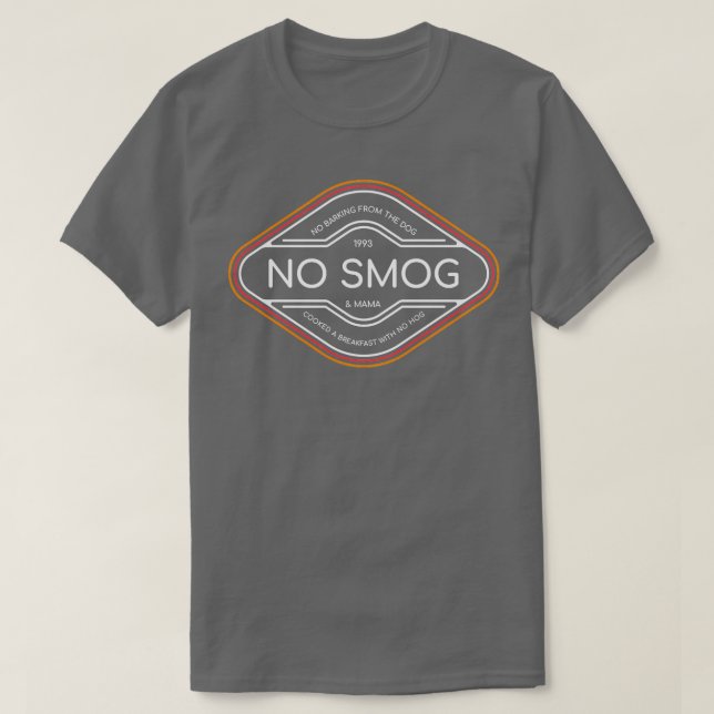 Ingen barkning från hund på smog och mamma kokade  t shirt (Design framsida)
