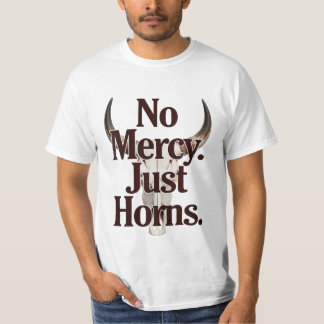 Ingen barmhärtighet, bara horn Långhornskalle Brut T Shirt