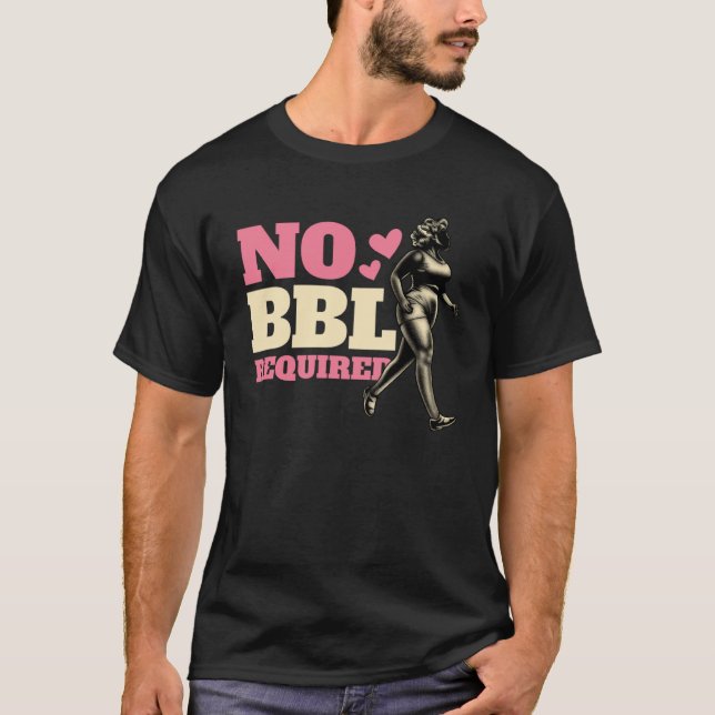 Ingen BBL-arbetsgång krävs för Booty T Shirt (Framsida)