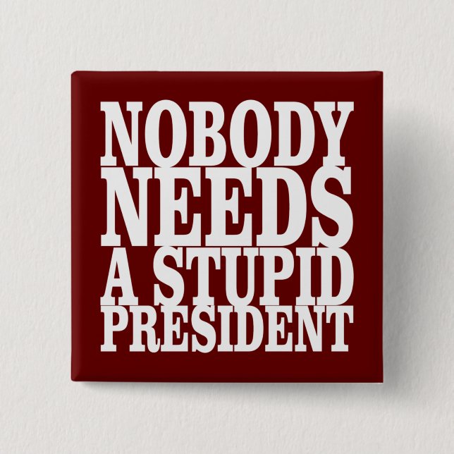 Ingen behöver en dum president knapp (Framsida)