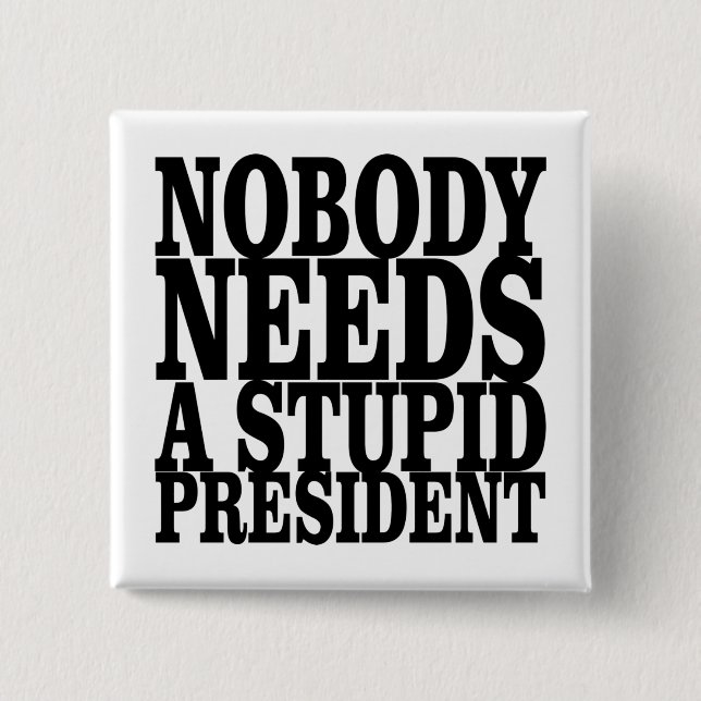 Ingen behöver en dum president knapp (Framsida)