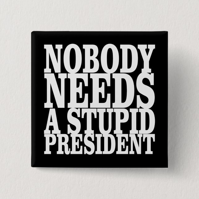 Ingen behöver en dum president knapp (Framsida)
