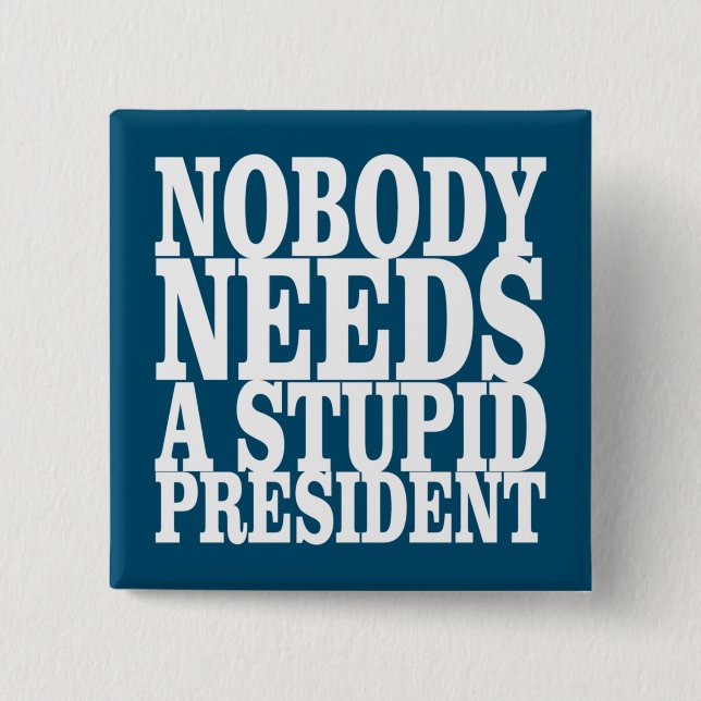 Ingen behöver en dum president knapp (Framsida)