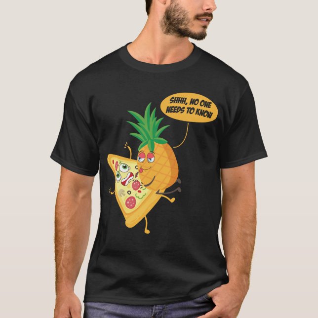 Ingen behöver känna till ananas pizzaanas på t shirt (Framsida)