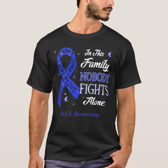 Ingen bekämpar Ensamens ALS-medvetenhet T Shirt (Framsida)