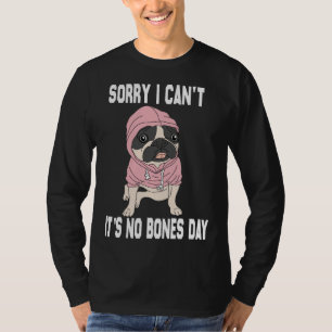 Ingen bensindag Pug Rolig hund Mamma och Hund Förl T Shirt
