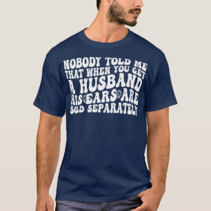 Ingen berättade för mig att när man får ett hus så t shirt