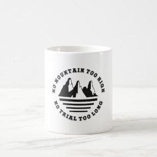 Ingen bergstopp för hög, ingen vandringsled för lå kaffemugg