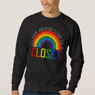 Ingen bör bo i en Closet Rainbow Lgbt Gay Lång Ärmad Tröja