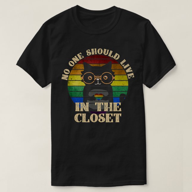 Ingen bör bo i ett stängt HBT-Pride T Shirt (Design framsida)