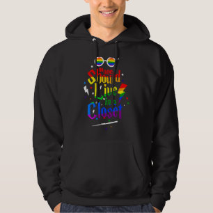 Ingen bör bo i ett stängt LGBT Gay pride Hoodie