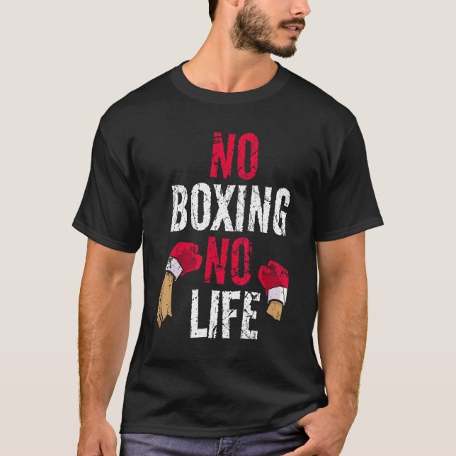 Ingen boxing Boxer No Life T Shirt (Framsida)