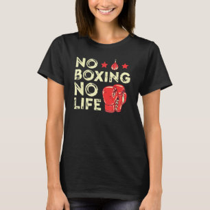 Ingen Boxing No Life Boxer För manar T Shirt