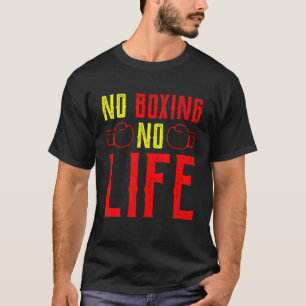 Ingen boxing No Life Boxing Coach Training T Shirt
