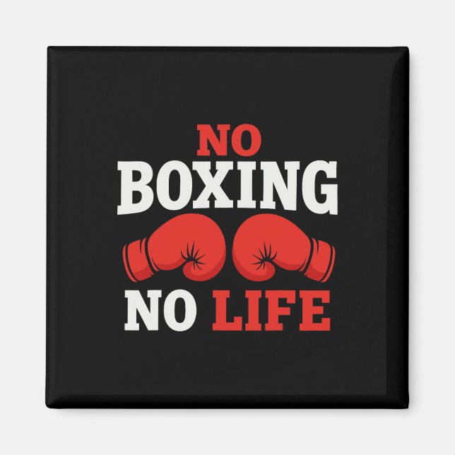 Ingen boxning inget liv Boxnings handskar Boxnings Magnet (Framsidan)