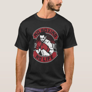Ingen boxning inget liv Kickboxare Boxare Thaiboxa T Shirt