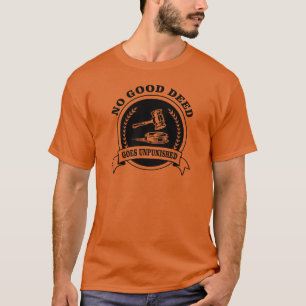 Ingen Bra Deed går ostraffad T-Shirt