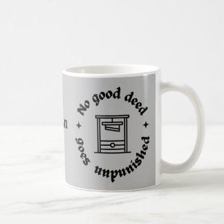 Ingen bra får straffas. Lustigt citat. Kaffemugg