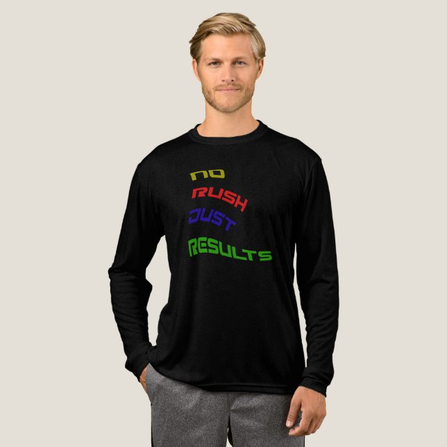 Ingen brådska. Bara resultat. T-Shirt (Hel framsida)