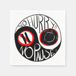 Ingen brådska, ingen paus pappersservett