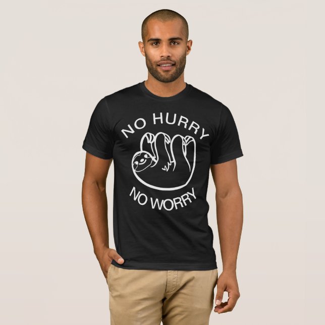 Ingen brådska, ingen sansad dag t shirt (Hel framsida)