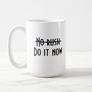 Ingen brådska kaffemugg