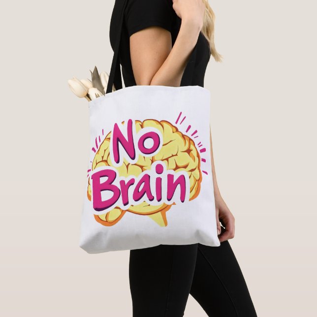 Ingen Brain Funny Slogan Tygkasse (Närbild)