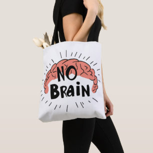 Ingen Brain Funny text Tygkasse