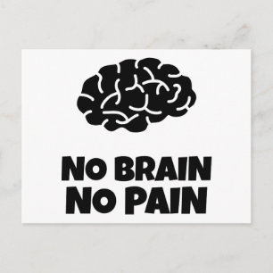 Ingen Brain No Pain Vykort
