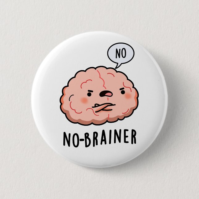 Ingen Brainer Funny Anatomy Brain Pun Knapp (Framsida)